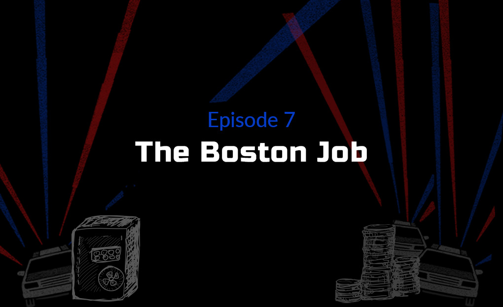 The Boston Job