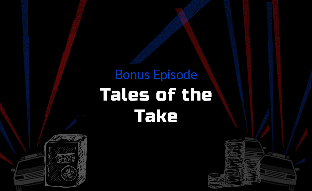 BONUS: Tales of the Take